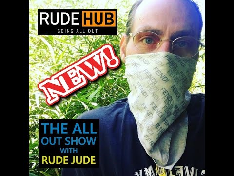 The All Out Show With Rude Jude 05-05-20 Tue - What Would Jude Do? - Slang vs. John