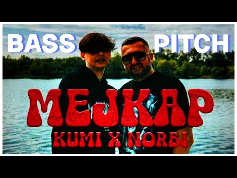 Kumi, Norbi - MEJKAP (Bass Boosted, Pitch, Speed, Verb)