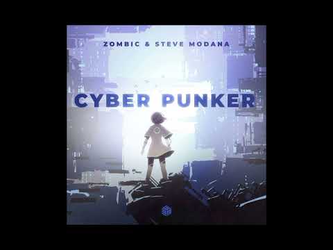 Zombic & Steve Modana - Cyber Punker (Extended Mix)