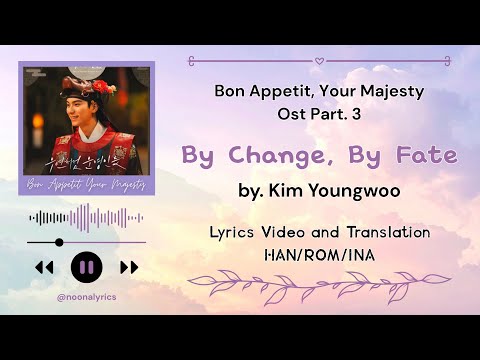 By Change, By Fate - Kim Youngwoo (Bon Appetit Your Majesty OST) Part 3 || EasyLyrics