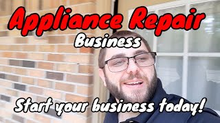 DC Appliance Repair - Start Your Business Today!