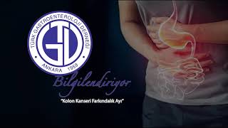 TGD Bilgilendiriyor - "Kolon kanseri nedir, görülme sıklığı nasıldır?"