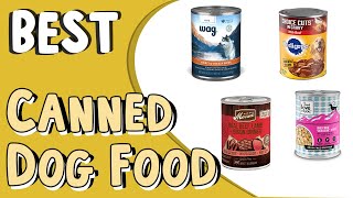 The 10 Best Canned Dog Food in 2022 _ Best Dog Food