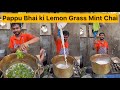 Pappu Bhai ki Lemon Grass Mint Chai | Famous Action Chai of Surat, Gujarat