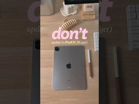 Why You SHOULDN’T Update to iPadOS 26 Yet 👀 | Apple WWDC 2025 | iOS 26 new features | iPadOS 26