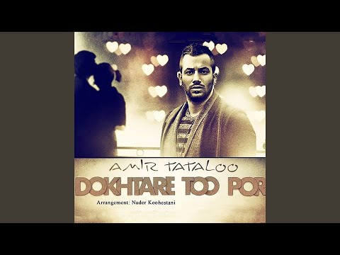 Dokhtare Too Por