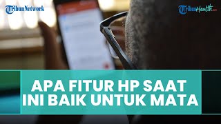 Fitur Dark Mode dan Reading Mode di Handphone Berdampak Baik untuk Kesehatan Mata, Ini Faktanya