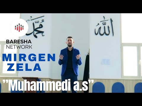 Mirgen Zela - Ky ishte Muhammedi a.s (ilahi)