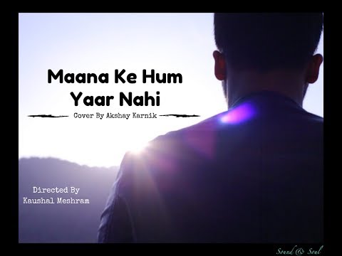 Akshay Karnik Maana ke hu...