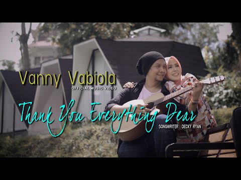 VANNY VABIOLA - THANK YOU FOR EVERYTHING DEAR ( OFFICIAL MUSIC VIDEO )