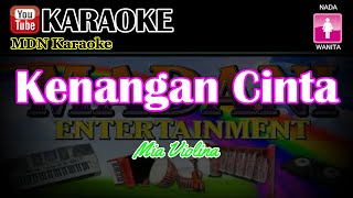 Download lagu KENANGAN CINTA Karaoke Nada Wanita (Mia violina) KN7000 @MADANI.Keyboard mp3