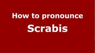 How to pronounce Scrabis