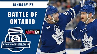 Who’s ready for another instalment of the Battle of Ontario? | Leafs Morning Take - January 27, 2023