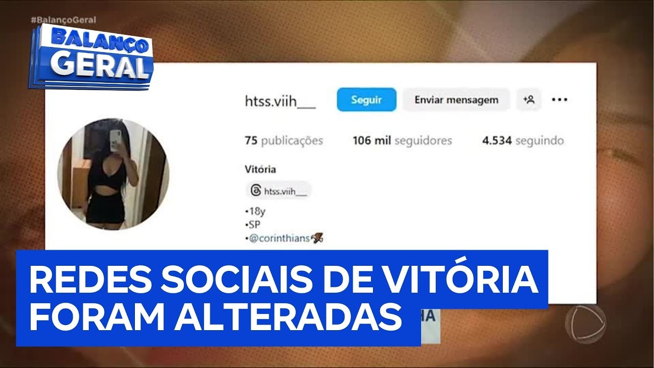 Família de Vitória percebe movimentação estranha nas redes sociais da jovem após sua morte