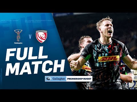 Harlequins v Gloucester - FULL MATCH | Big Game Lives Up to its Name! | Gallagher Premiership 23/24