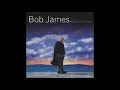 Bob James - Just One Thing