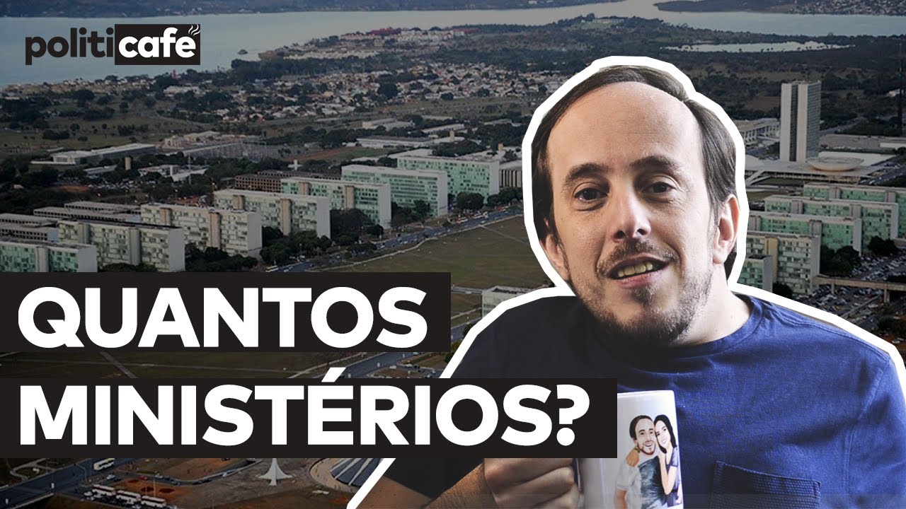 COMO FUNCIONAM OS MINISTÉRIOS? - Politicafé #19