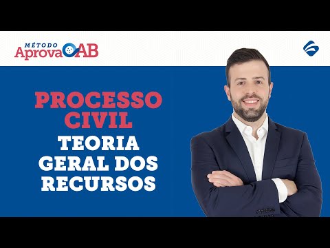 Processo Civil - Teoria Geral dos Recursos