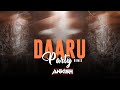 Daaru Party Remix DJ Ankish Millind Gaba Exclusive Remix