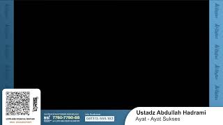 Download lagu Ustadz Abdullah Hadrami | Ayat - Ayat Sukses mp3 Download lagu Ustadz Abdullah Hadrami | Ayat - Ayat Sukses mp3