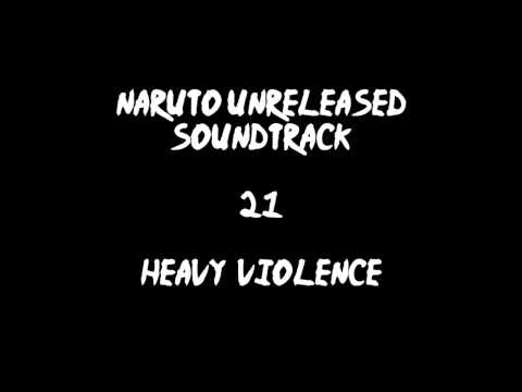 Naruto Unreleased Soundtrack - Heavy Violence (REDONE)