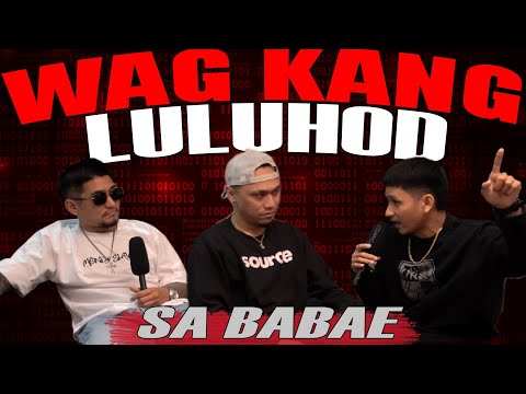 WAG KANG LULUHOD SA BABAE | ANTI SUPOT PODCAST