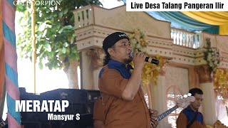Download lagu MERATAP | MANSYUR S | OM SCORPION mp3