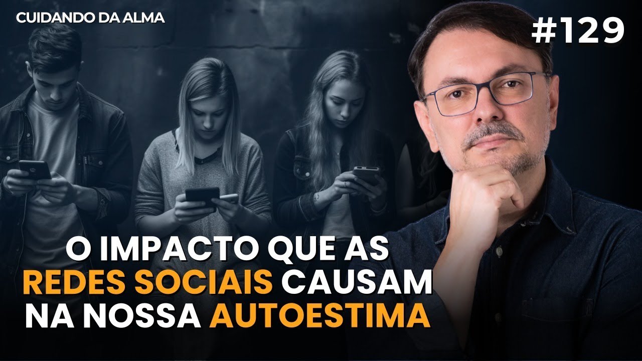Qual o impacto que as Redes Sociais causam na Nossa Autoestima?