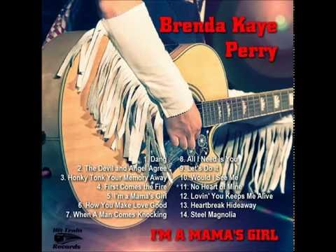 Brenda Kaye Perry - How You Make Love Good