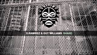 D.Ramirez & Guy Williams - Shake [Vudu Records]