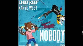 Chief Keef - Nobody Ft. Kanye West (SLOWED AND CHOPPED)