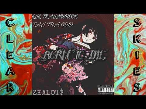 LIL TRAINWRECK x Taj Tha God - BORN TO DIE (Prod. SANTOS SANTANA)