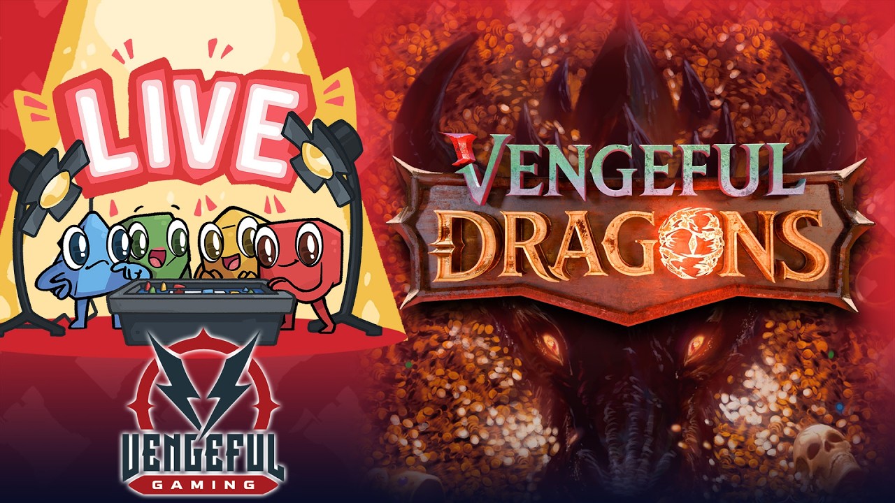 Vengeful Dragons - Live Play