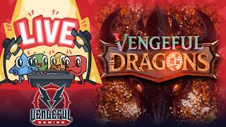 Vengeful Dragons - Live Play