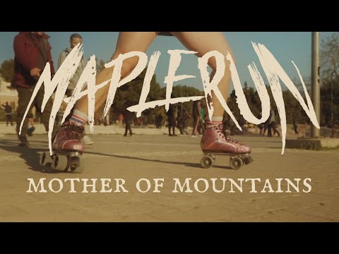 Maplerun - Mother Of Mountains (Official Music Video)
