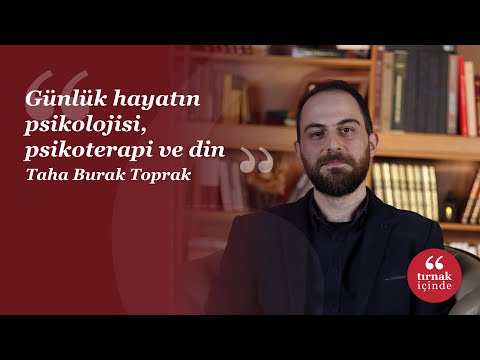 Günlük hayatın psikolojisi, psikoterapi ve din I Taha Burak Toprak I #HerkesİçinSosyalBilim