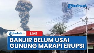 Download lagu 🔴Gunung Marapi di Sumbar Erupsi di Tengah Bencana Banjir, Wilayah Agam Kena Hujan Abu mp3 Download lagu 🔴Gunung Marapi di Sumbar Erupsi di Tengah Bencana Banjir, Wilayah Agam Kena Hujan Abu mp3
