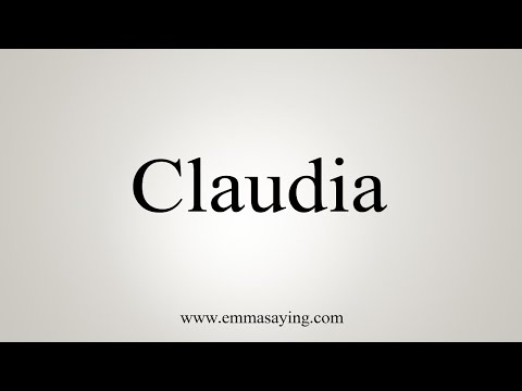 How To Say Claudia