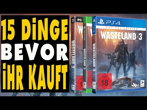 Wasteland 3 - Das MÜSST Ihr wissen - 15 Dinge BEVOR Ihr kauft.