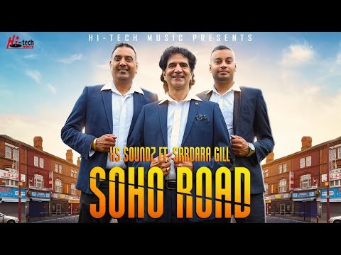 Classic Bhangra Song "Soho Road" || XS Soundz Ft. Sardara S. Gill (Apna Sangeet) || Hi-Tech Music