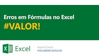 Erros em Fórmulas no Excel: #VALOR!