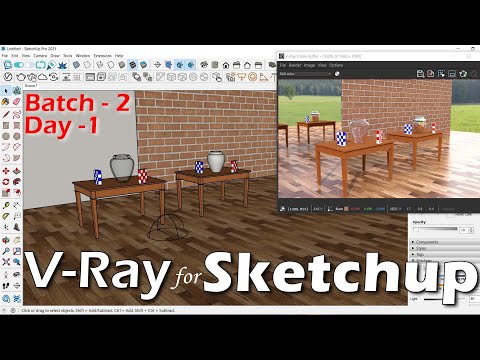 Part 1 | V Ray for Sketchup Pro
