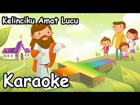 Kelinciku Amat Lucu - lagu Rohani Sekolah Minggu Karaoke