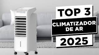 ????TOP 3 Melhores CLIMATIZADOR DE AR Custo Benefício em 2025