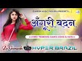 Angoori Badan Angoori Badan Dj Remix Song Hyper Brazil Mix Hindi Dj Song 2024 Dj Ganesh