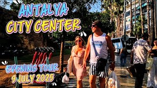 Discover City Center Antalya: A Walking Adventure 9 JULY 2025 #antalya