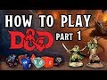 How to Play D&D part 1 - A Sample Game Session ...