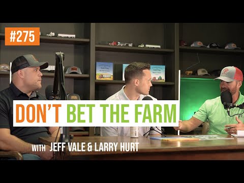 Don't Bet The Farm