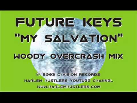 Future Keys - My Salvation (Woody Overcrash Mix)