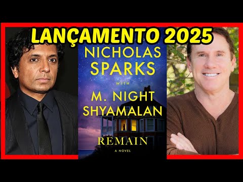 NICHOLAS SPARKS REMAIN LANÇAMENTO 2025